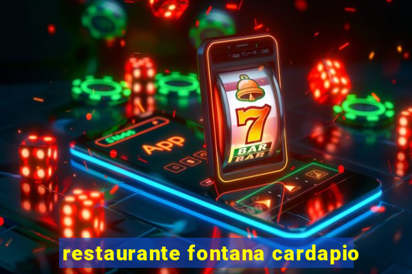 restaurante fontana cardapio